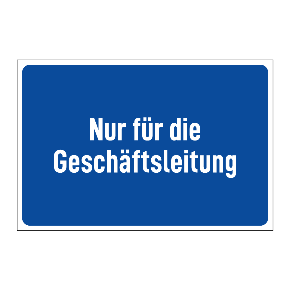 Nur für die Geschäftsleitung