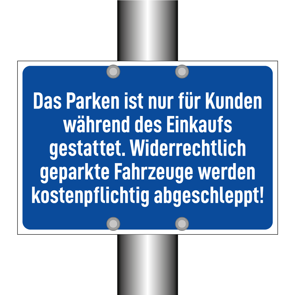 Das Parken ist nur für Kunden während des Einkaufs gestattet. Widerrechtlich geparkte Fahrzeuge werden kostenpflichtig abgeschleppt!