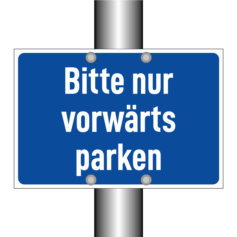 Bitte nur vorwärts parken