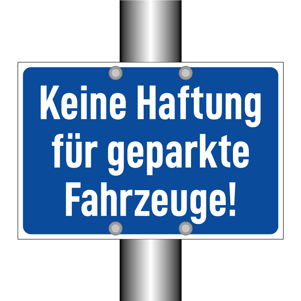Keine Haftung für geparkte Fahrzeuge!