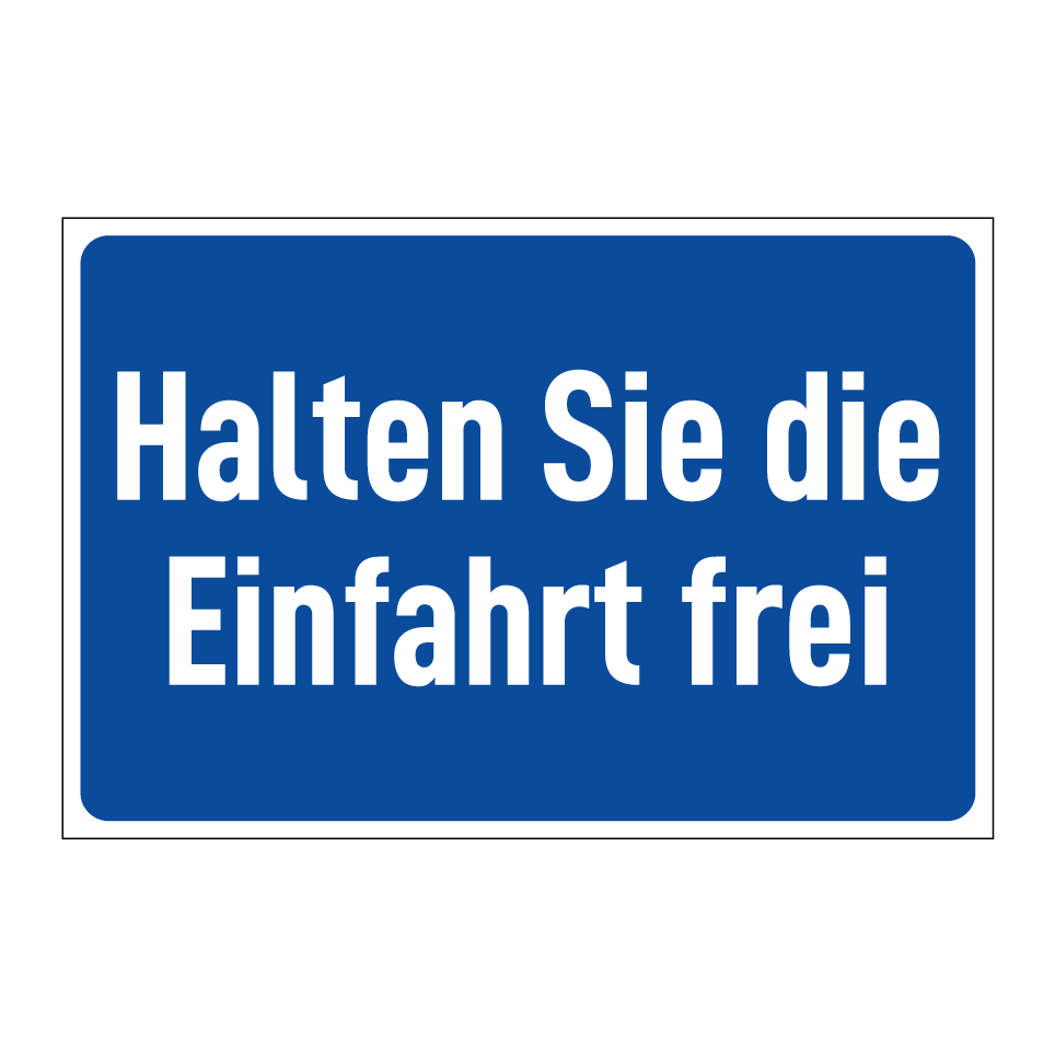Halten Sie die Einfahrt frei