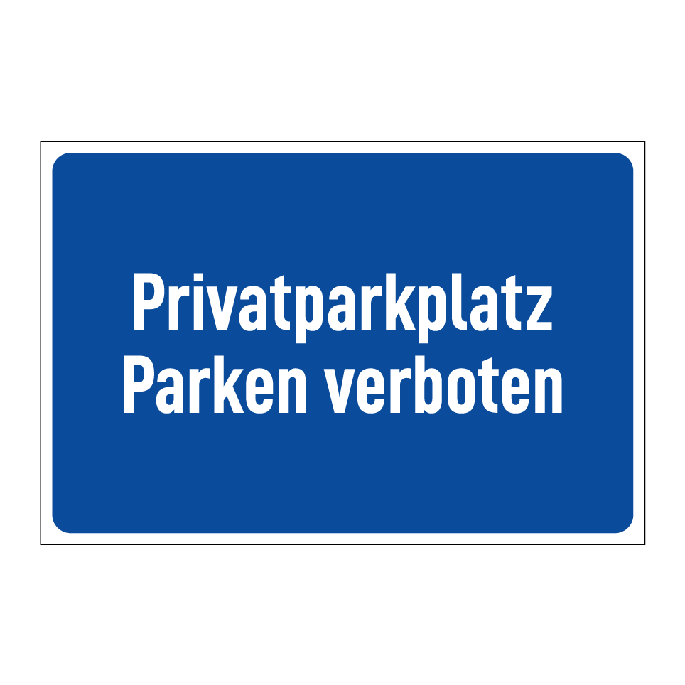 Privatparkplatz Parken verboten