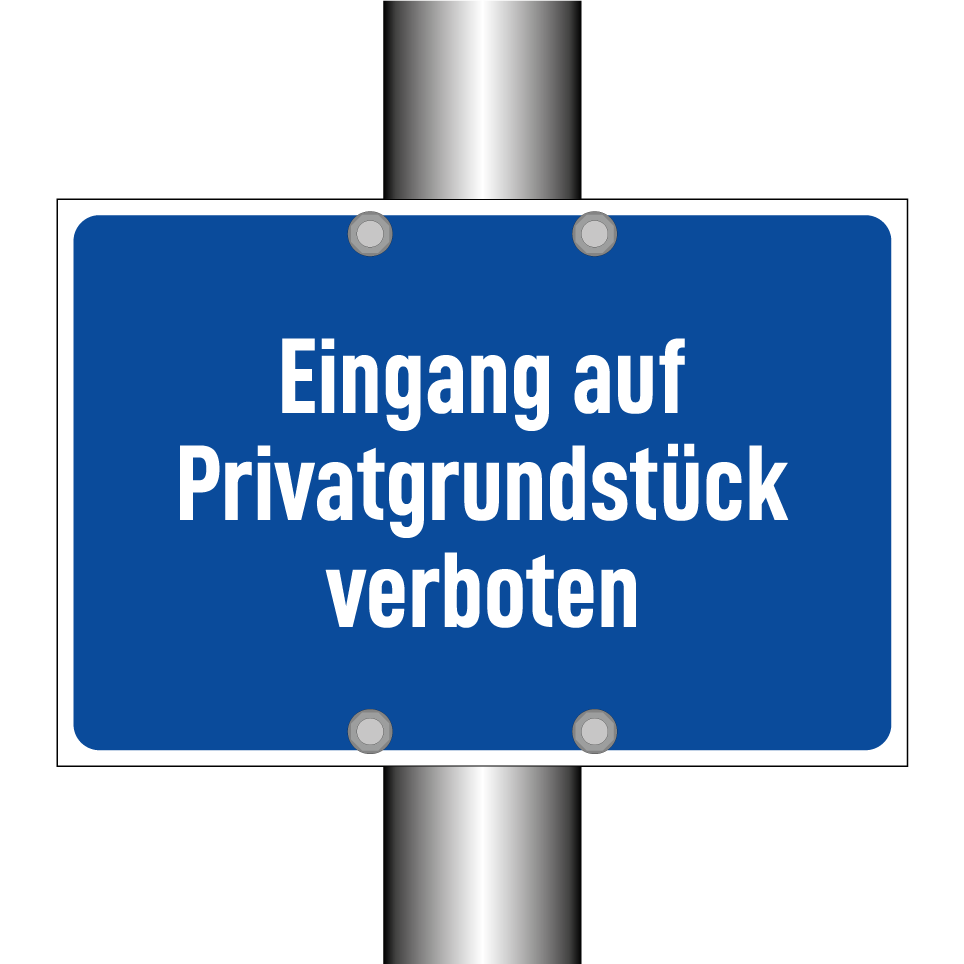 Eingang auf Privatgrundstück verboten