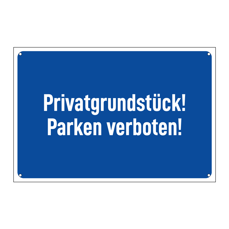 Privatgrundstück! Parken verboten!