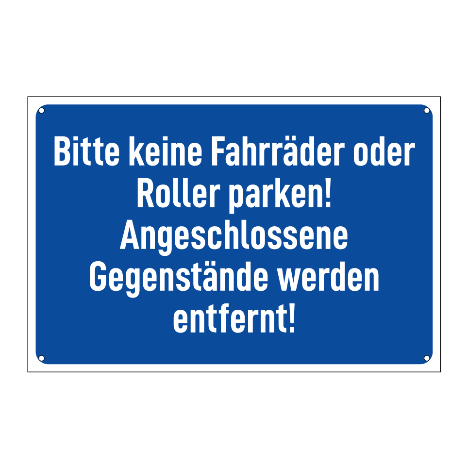 Bitte keine Fahrräder oder Roller parken! Angeschlossene Gegenstände werden entfernt!