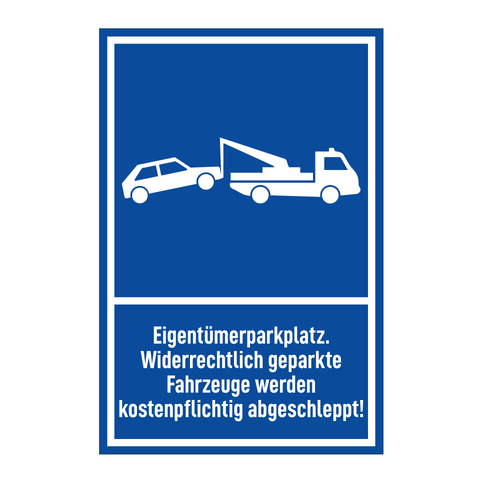 Eigentümerparkplatz. Widerrechtlich geparkte Fahrzeuge werden kostenpflichtig abgeschleppt!