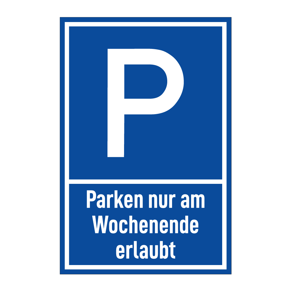 Parken nur am Wochenende erlaubt