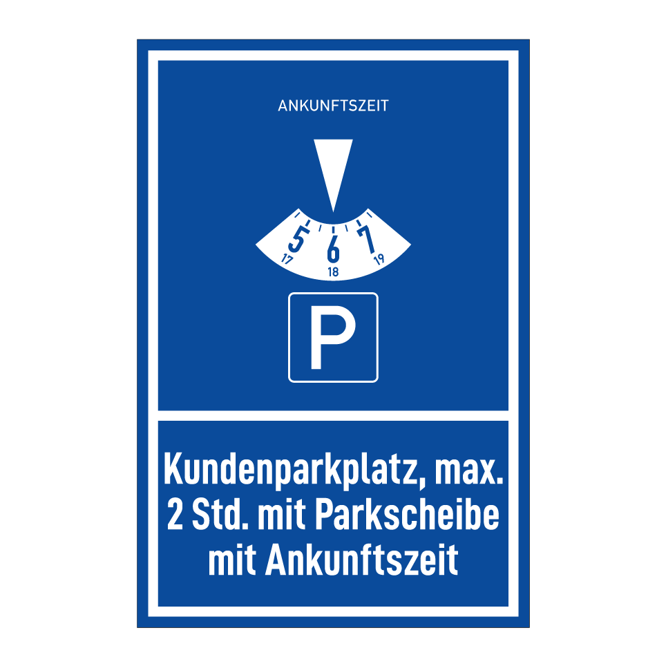 Kundenparkplatz, max. 2 Std. mit Parkscheibe mit Ankunftszeit
