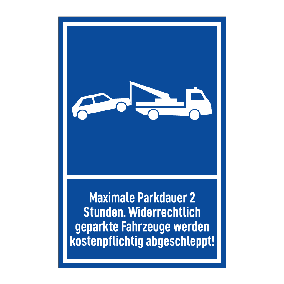 Maximale Parkdauer 2 Stunden. Widerrechtlich geparkte Fahrzeuge werden kostenpflichtig abgeschleppt!