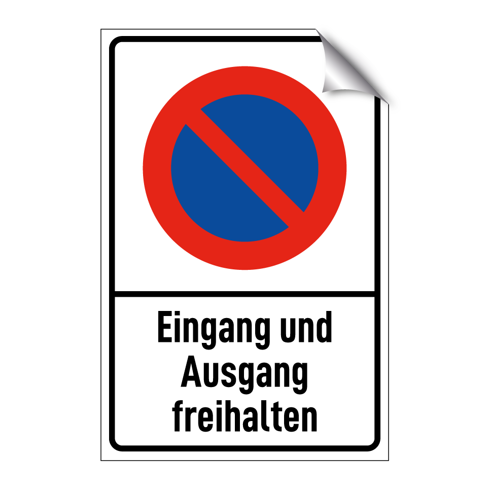 Eingang und Ausgang freihalten