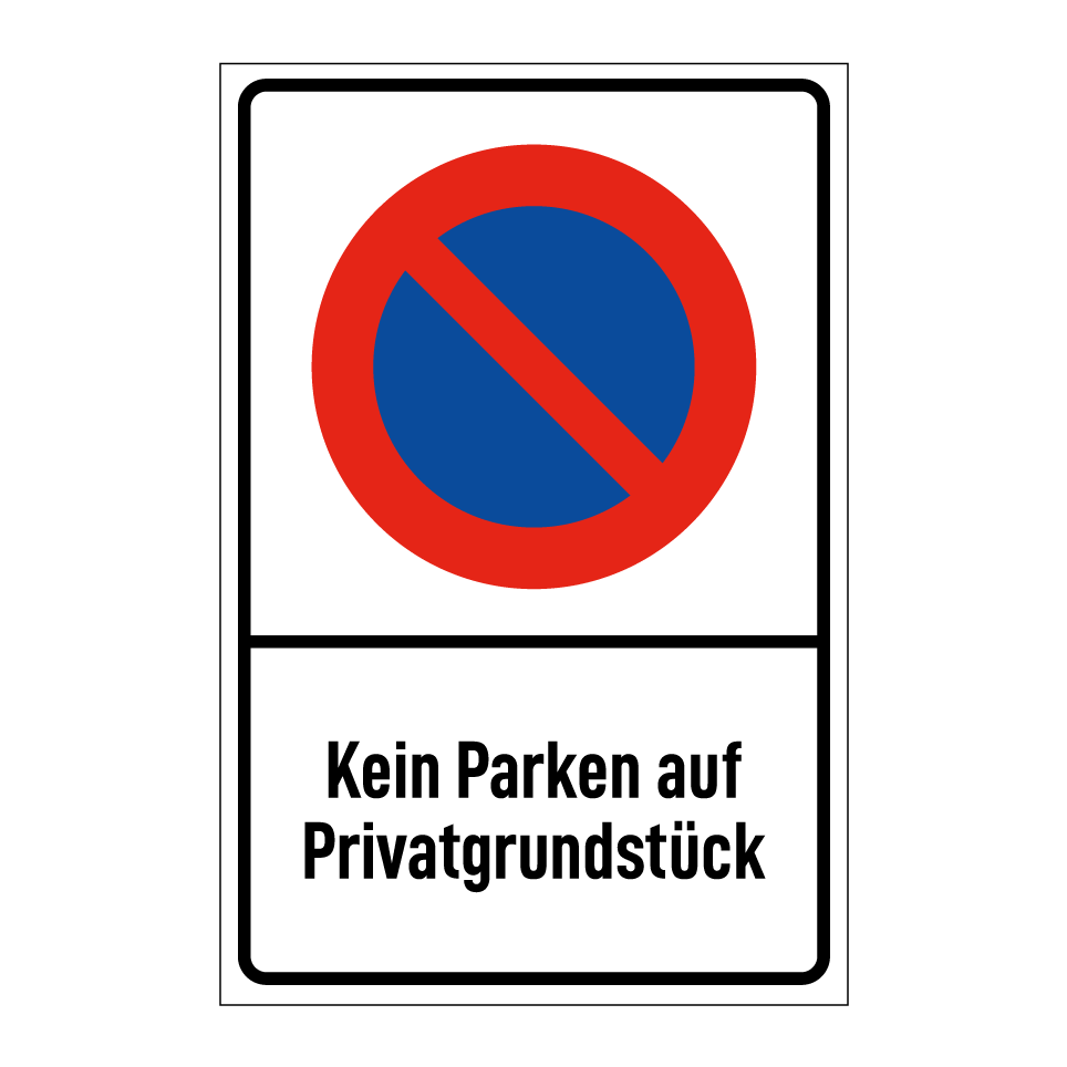 Kein Parken auf Privatgrundstück