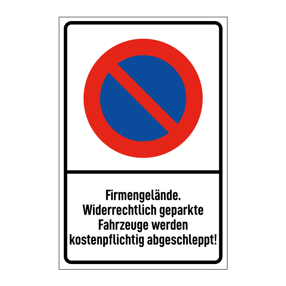 Firmengelände. Widerrechtlich geparkte Fahrzeuge werden kostenpflichtig abgeschleppt!
