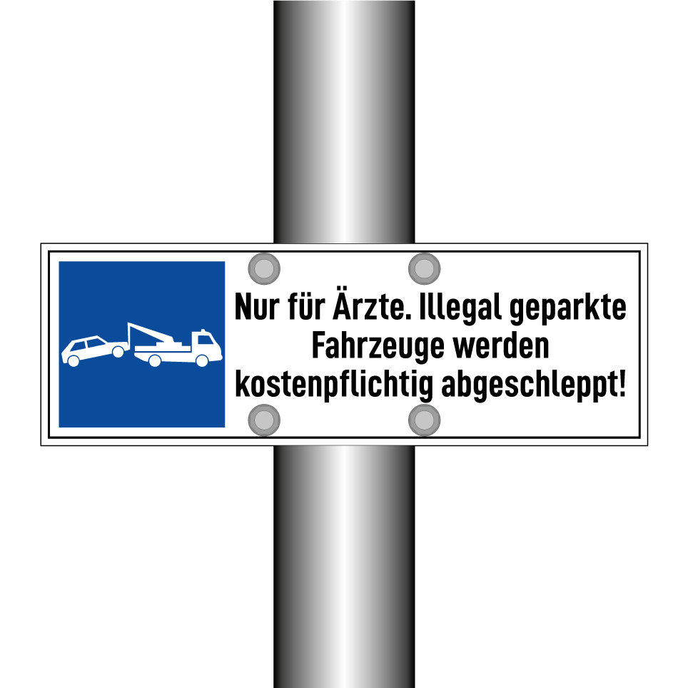 Nur für Ärzte. Illegal geparkte Fahrzeuge werden kostenpflichtig abgeschleppt!