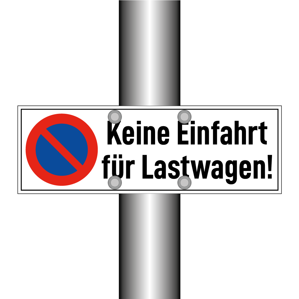 Keine Einfahrt für Lastwagen!
