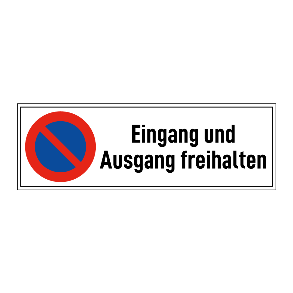 Eingang und Ausgang freihalten