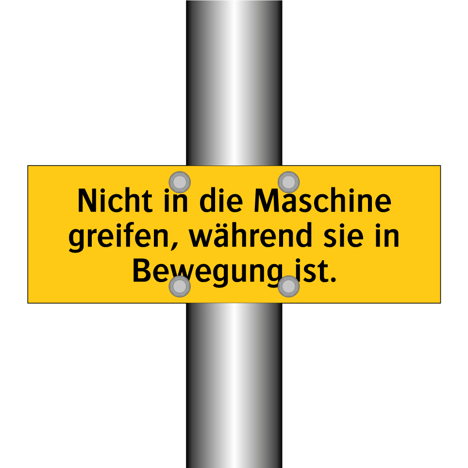Nicht in die Maschine greifen, während sie in Bewegung ist.