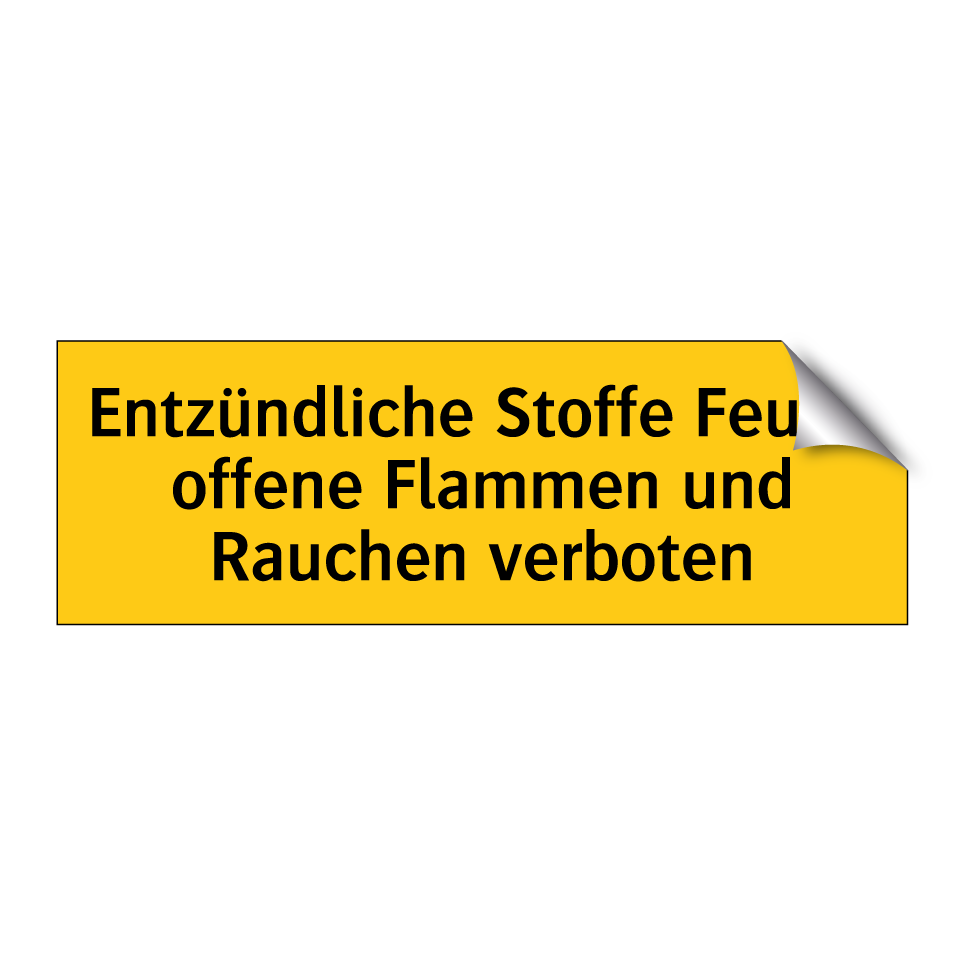 Entzündliche Stoffe Feuer, offene Flammen und Rauchen verboten