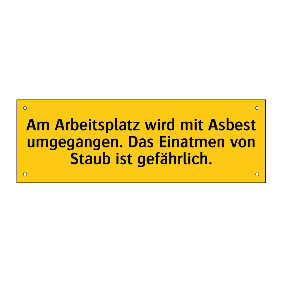 Am Arbeitsplatz wird mit Asbest umgegangen. Das Einatmen von Staub ist gefährlich.