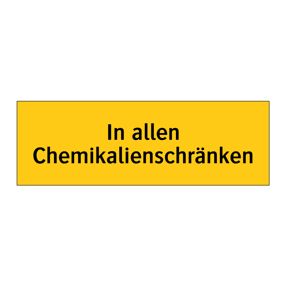 In allen Chemikalienschränken