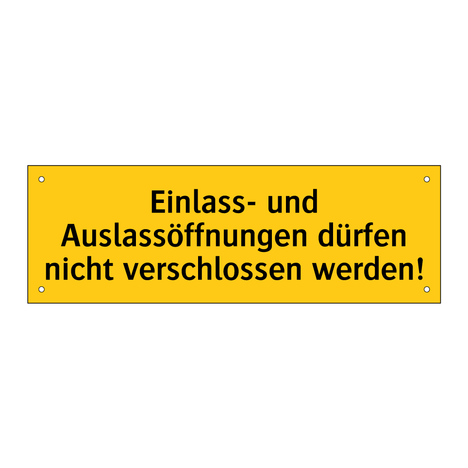 Einlass- und Auslassöffnungen dürfen nicht verschlossen werden!