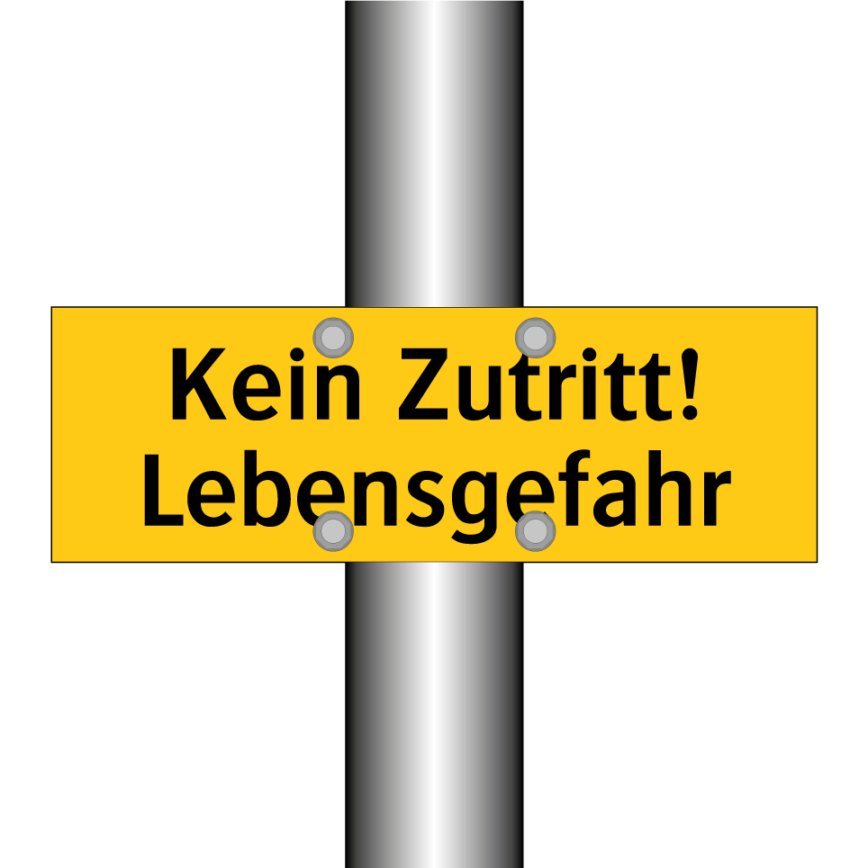 Kein Zutritt! Lebensgefahr