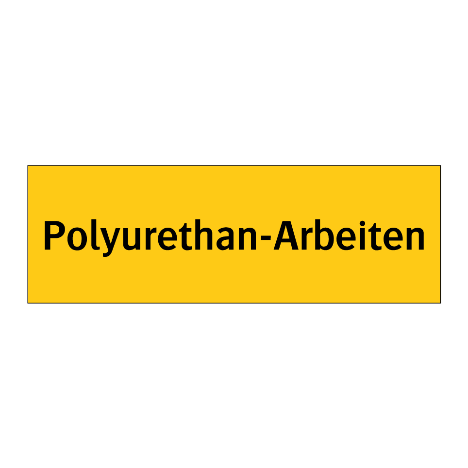 Polyurethan-Arbeiten
