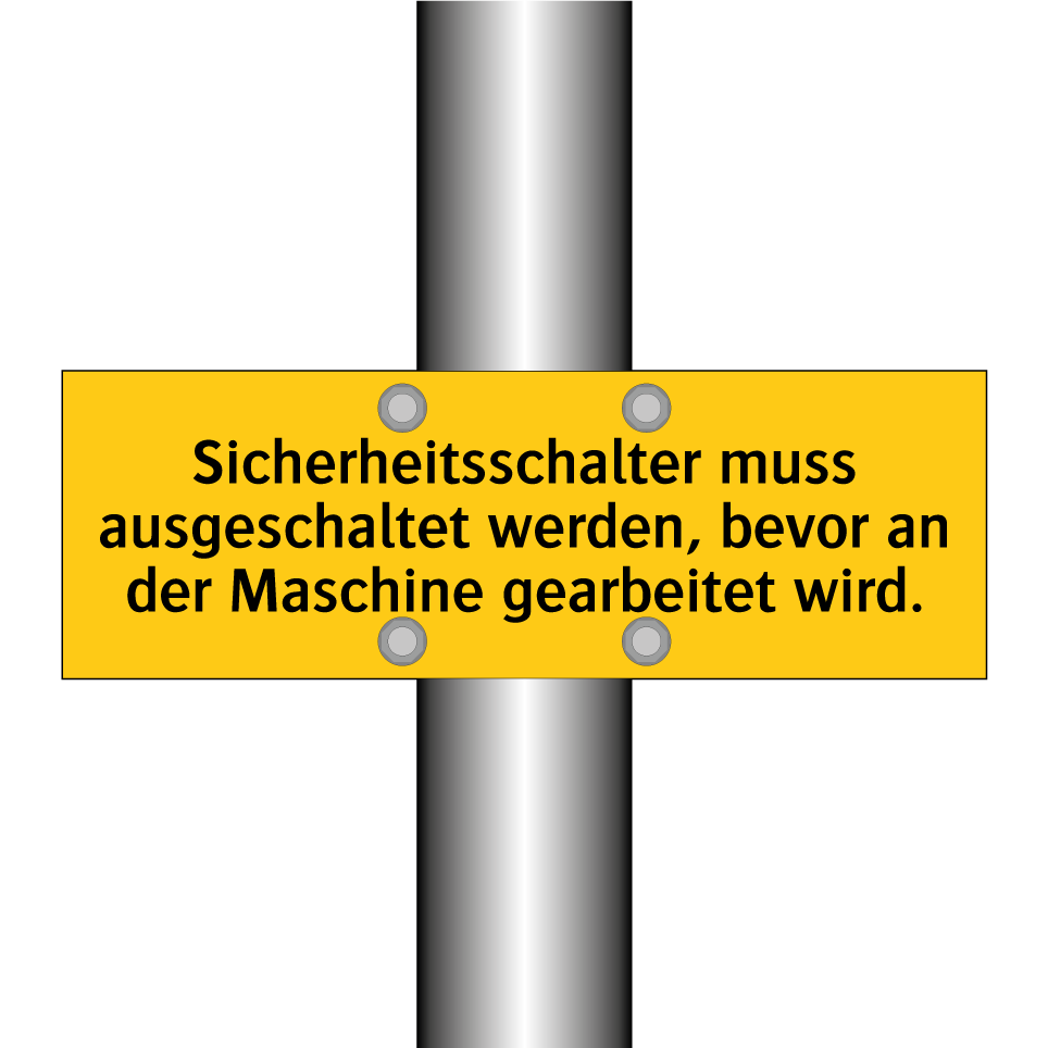 Sicherheitsschalter muss ausgeschaltet werden, bevor an der Maschine gearbeitet wird.
