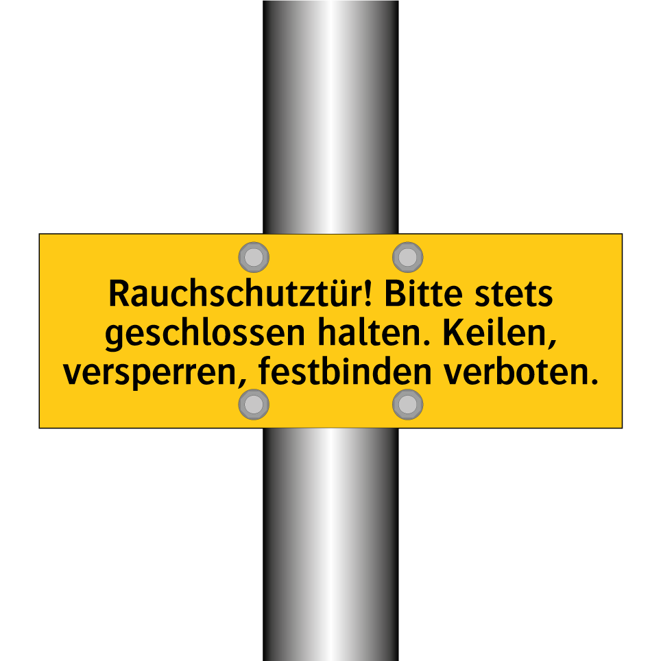 Rauchschutztür! Bitte stets geschlossen halten. Keilen, versperren, festbinden verboten.