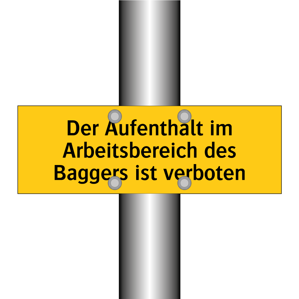 Der Aufenthalt im Arbeitsbereich des Baggers ist verboten