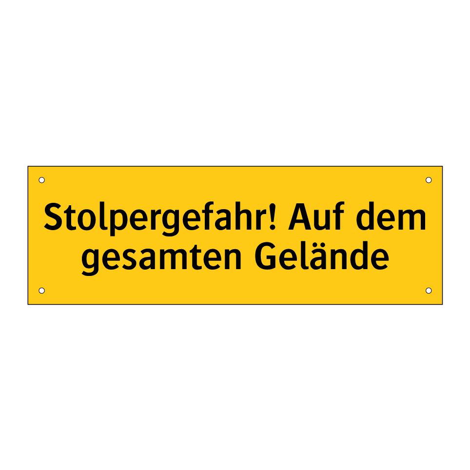 Stolpergefahr! Auf dem gesamten Gelände