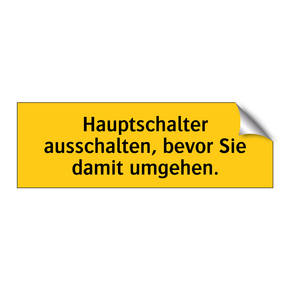 Hauptschalter ausschalten, bevor Sie damit umgehen.