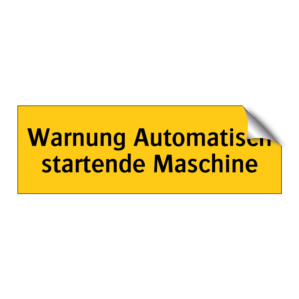Warnung Automatisch startende Maschine