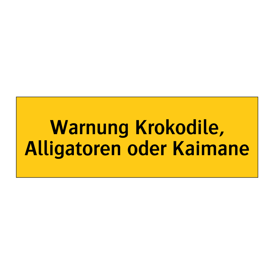 Warnung Krokodile, Alligatoren oder Kaimane
