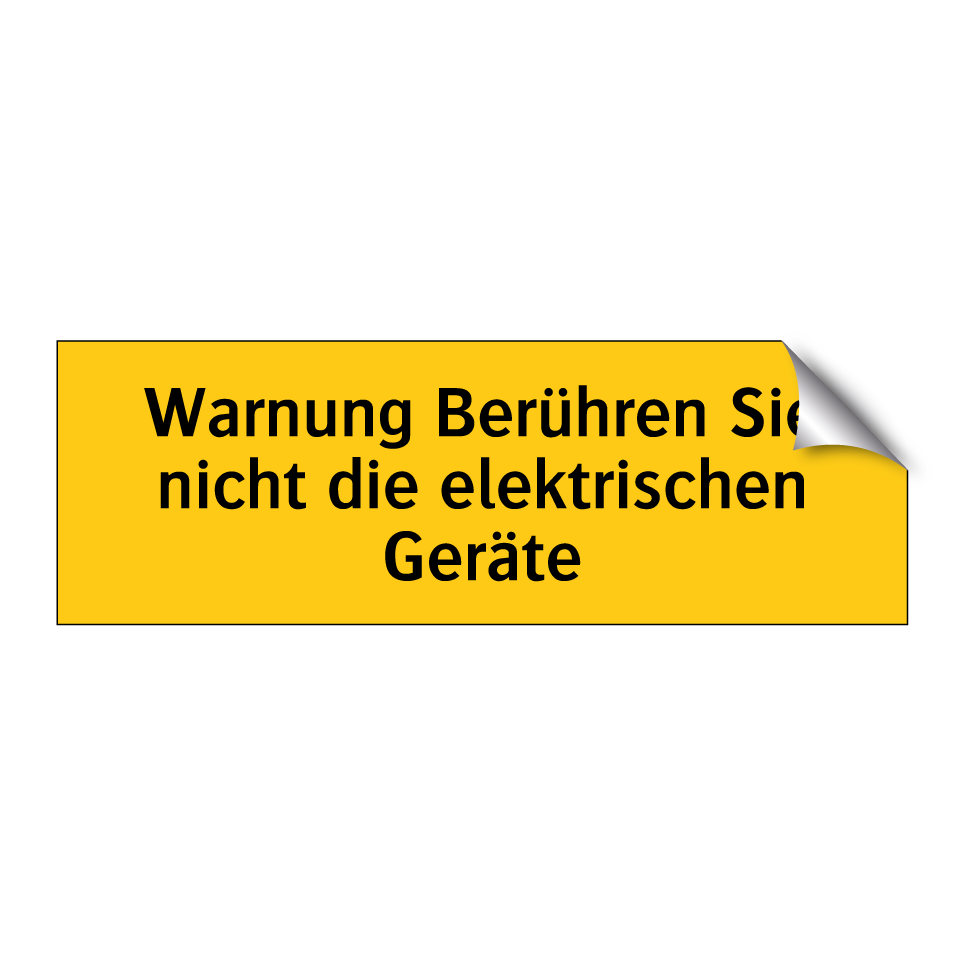 Warnung Berühren Sie nicht die elektrischen Geräte