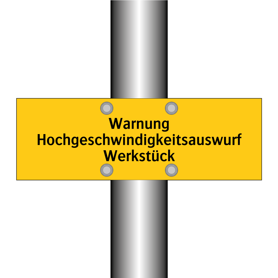 Warnung Hochgeschwindigkeitsauswurf Werkstück