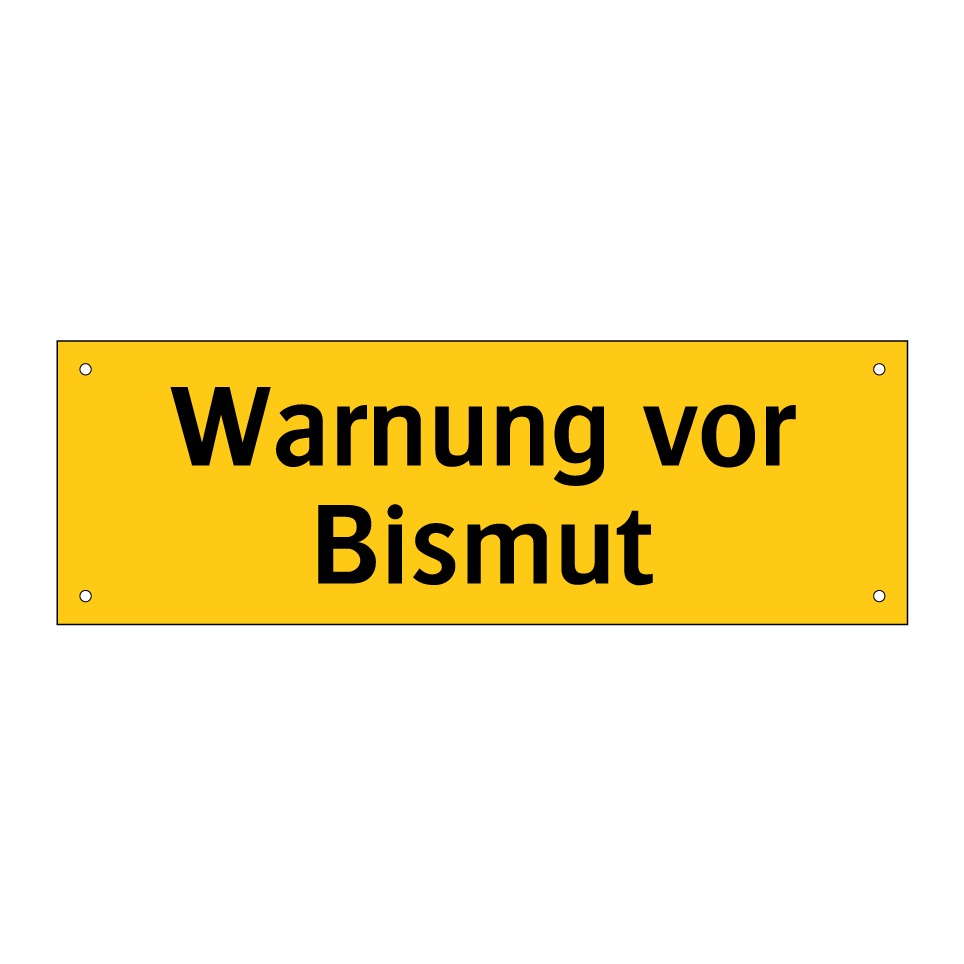 Warnung vor Bismut