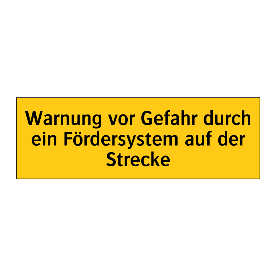 Warnung vor Gefahr durch ein Fördersystem auf der Strecke