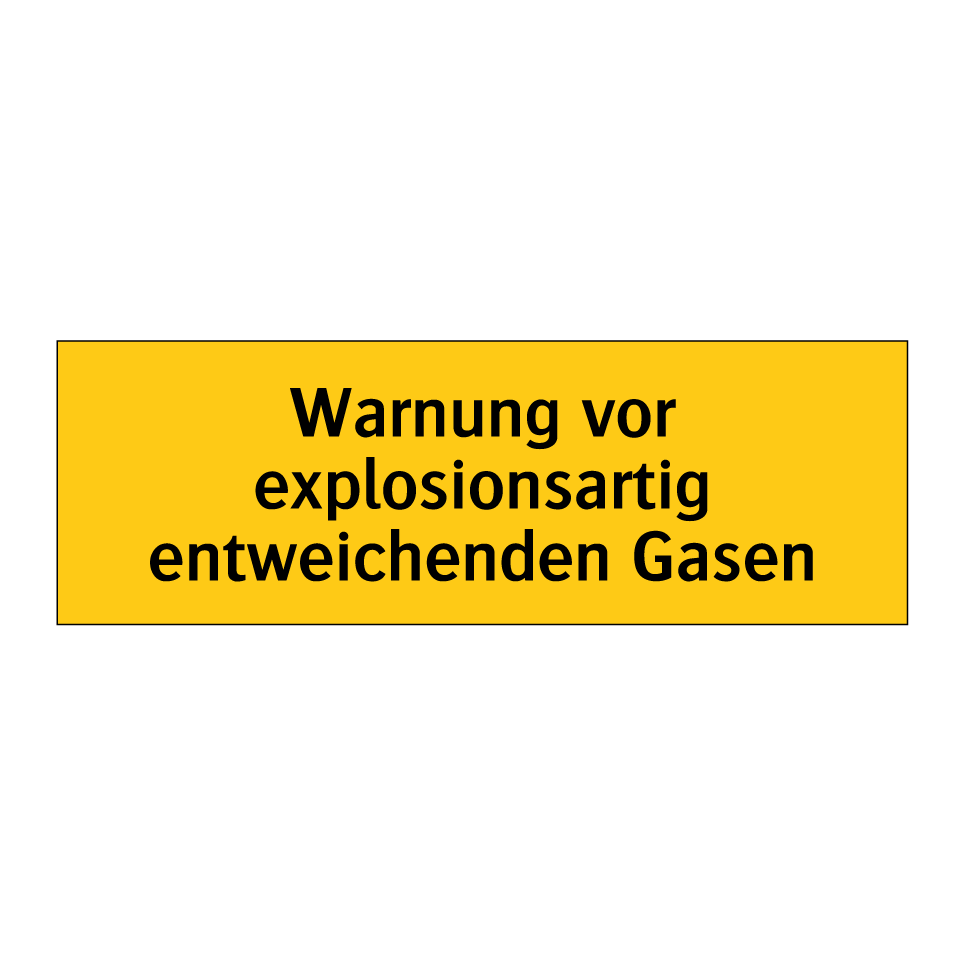 Warnung vor explosionsartig entweichenden Gasen