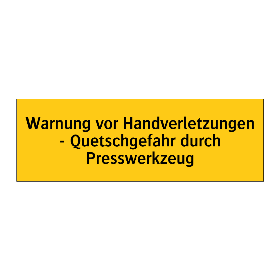 Warnung vor Handverletzungen - Quetschgefahr durch Presswerkzeug