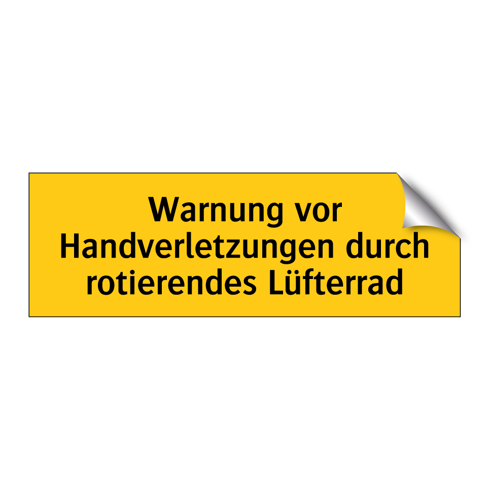 Warnung vor Handverletzungen durch rotierendes Lüfterrad