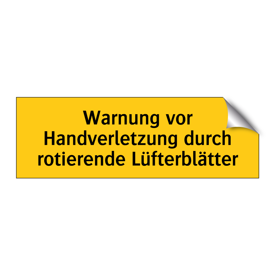 Warnung vor Handverletzung durch rotierende Lüfterblätter