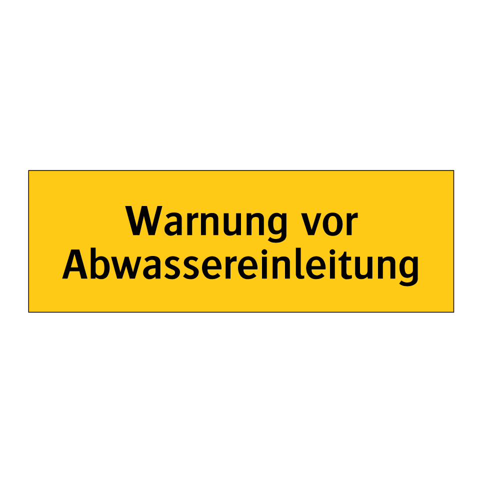 Warnung vor Abwassereinleitung
