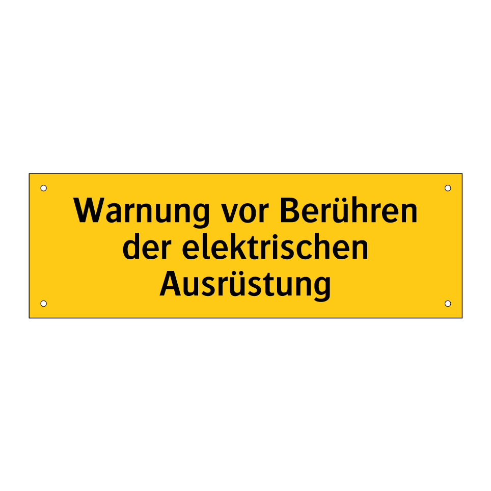 Warnung vor Berühren der elektrischen Ausrüstung