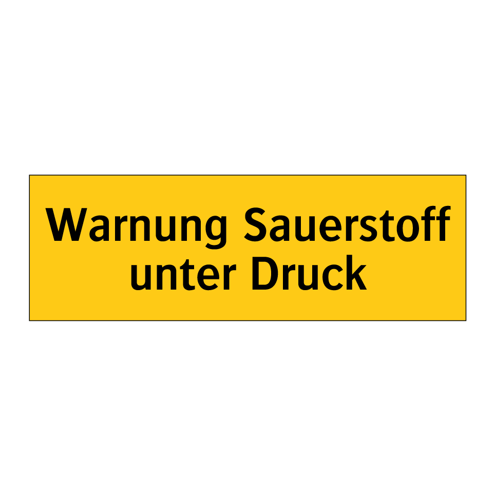 Warnung Sauerstoff unter Druck