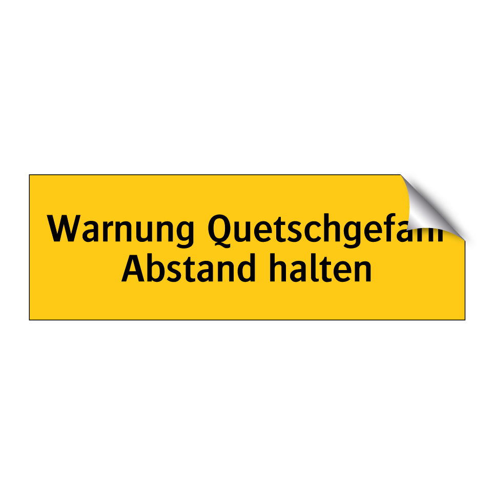 Warnung Quetschgefahr Abstand halten
