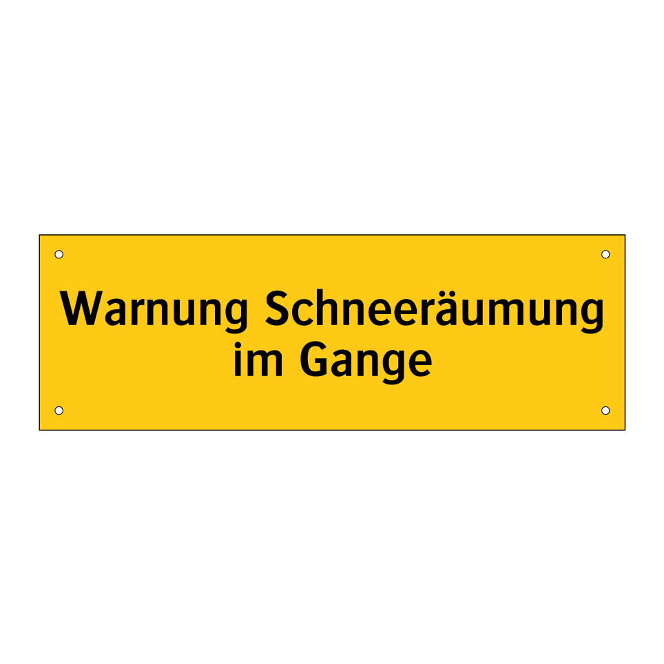 Warnung Schneeräumung im Gange