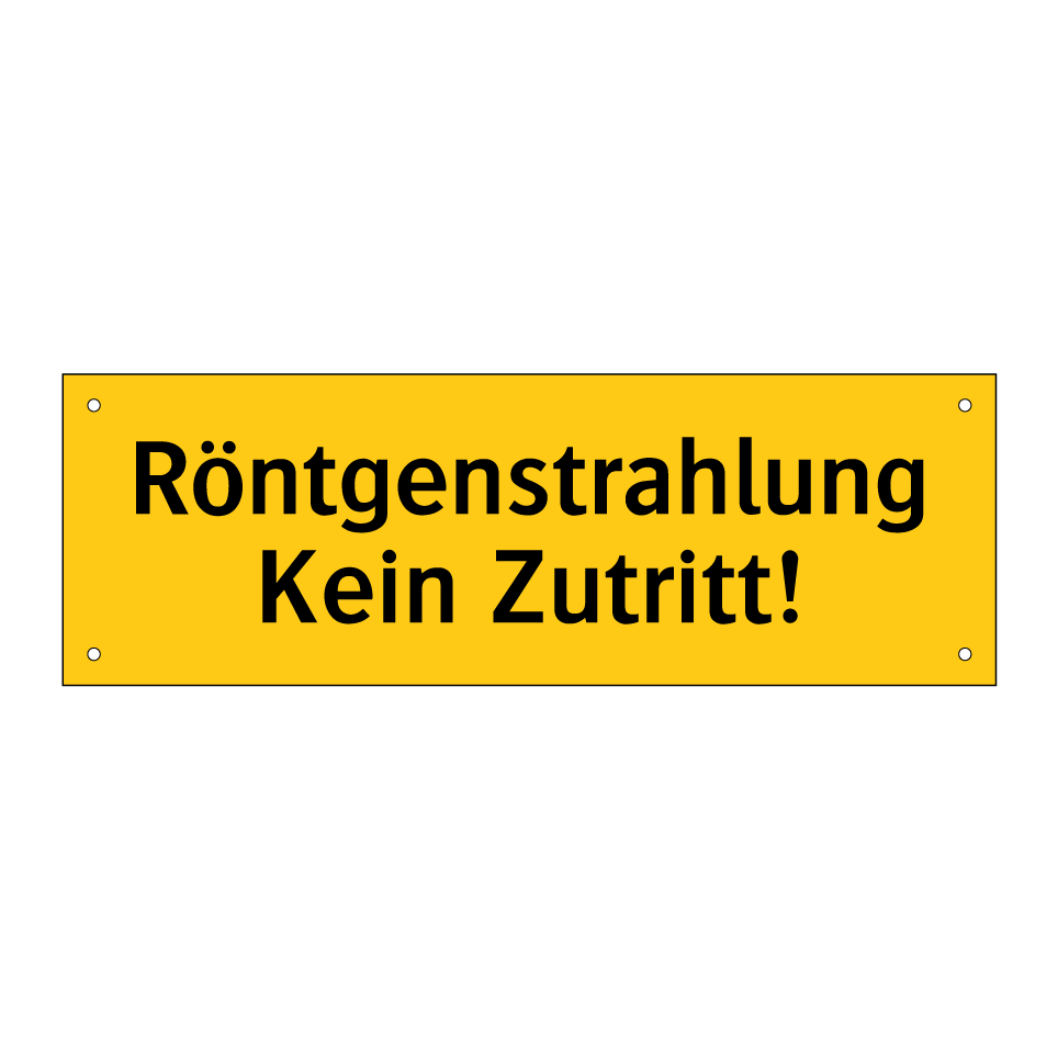 Röntgenstrahlung Kein Zutritt!