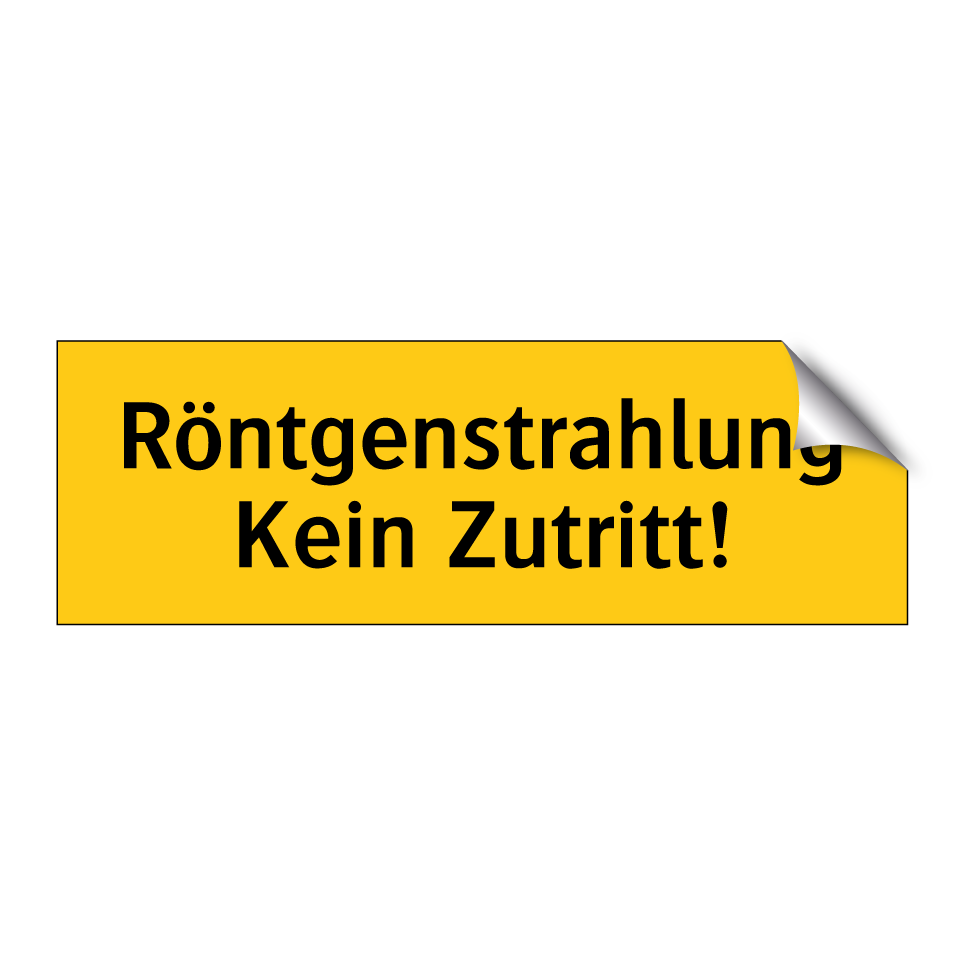 Röntgenstrahlung Kein Zutritt!