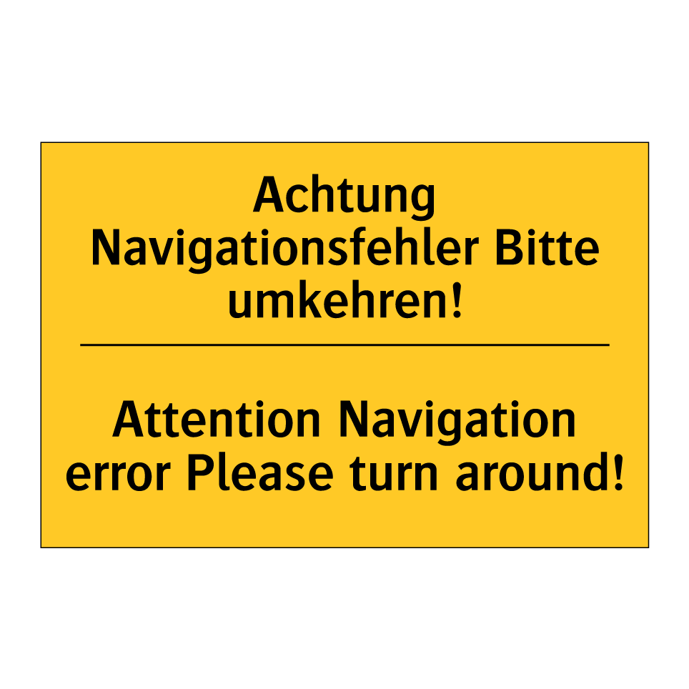 Achtung Navigationsfehler Bitte /.../ - Attention Navigation error Please /.../