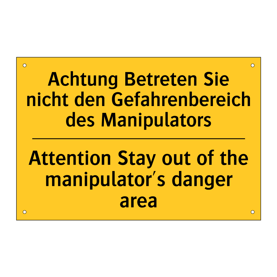 Achtung Betreten Sie nicht den /.../ - Attention Stay out of the manipulator's /.../